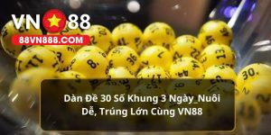 Dàn đề 30 số tại VN88